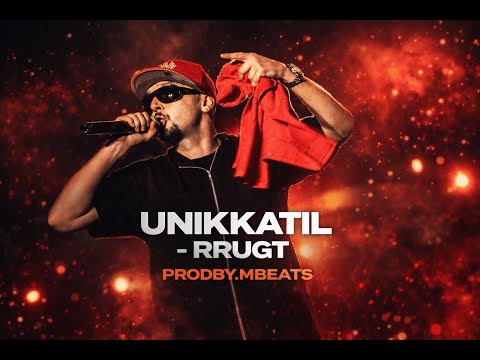 UNIKKATIL - RRUGT (prodby.MBEATS)