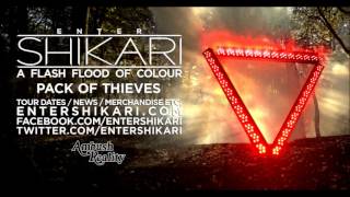 ENTER SHIKARI - 9: Pack Of Thieves - A Flash Flood Of Colour [2012]