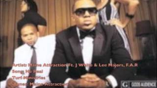 Maine Attraction: He Real Ft. F.A.R, J-White and Lee Majors