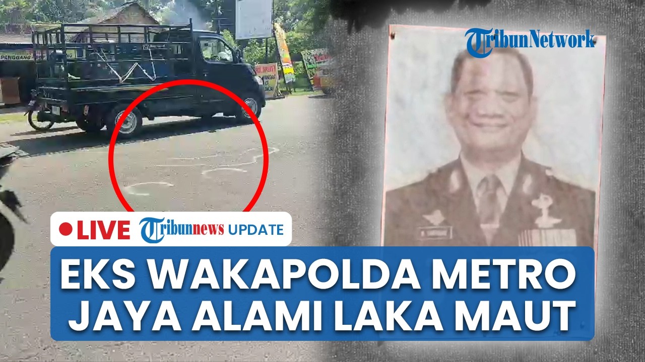 LIVE: Mantan Wakapolda Metro Jaya Meninggal seusai Kecelakaan di Medan, Polisi Lakukan Penyelidikan