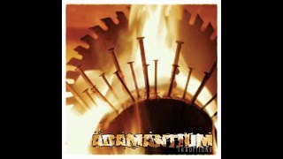 Adamantium - Traditions [Full Album]