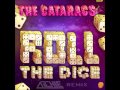 The Cataracs - Roll That Dice (Archie Remix ...