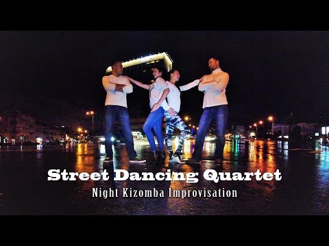 Street Dancing Quartet - Night Kizomba Improvisation