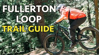 Full Trail Guide for Fullerton Loop.