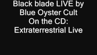 Blue Oyster Cult-Black Blade (LIVE) Lyrics