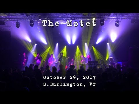 The Motet: 2017-10-29 - Higher Ground; South Burlington, VT (Complete Show) [4K]