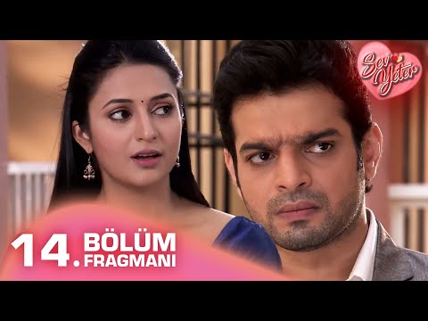 Sev Yeter (Yeh Hai Mohabbatein) Hint Dizisi | 14. Bölüm Fragmanı @kanal7