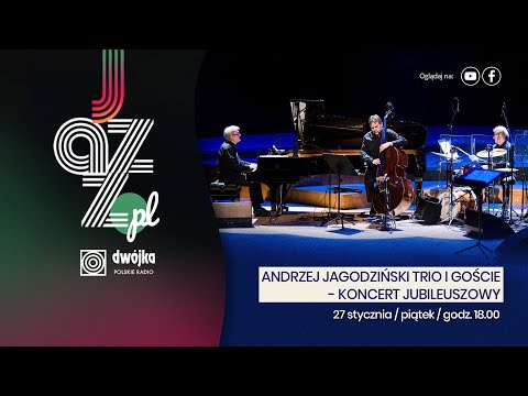 Jazz.PL | Andrzej Jagodziński Trio i goście - koncert jubileuszowy