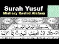 12  Surah Yusuf Full   Sheikh Mishary Rashid Al Afasy With Arabic Text HD