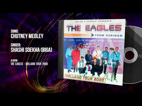 CHUTNEY MEDLEY | SHASHI SOEKHA | THE EAGLES HOLLAND TOUR 2000
