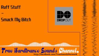 Ruff Stuff - Smack My Bitch