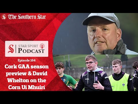 Cork season preview with Haulie & Duggie PLUS Skibbereen CS manager David Whelton on Corn Uí Mhuirí