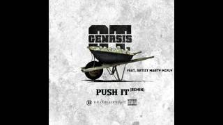 OT Genasis - Push It Remix Feat.ARTi$t Marty Mcfly