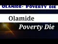 Olamide-Poverty die [lyrics video]