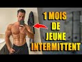 Mon Physique Après 1 Mois de JEUNE INTERMITTENT