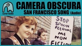 CAMERA OBSCURA - San Francisco Song [Audio]