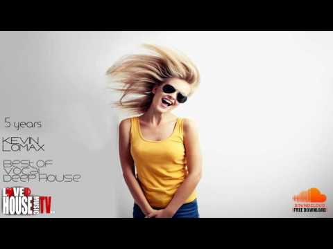 Kevin Lomax - 5 years Best of Vocal Deep House - FREE DOWNLOAD