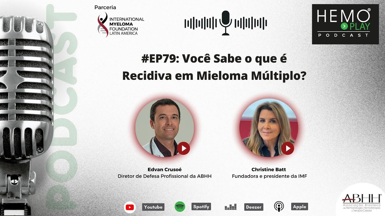 HEMO PLAY Podcast #EP79: Você Sabe o que é Recidiva em Mieloma Múltiplo?