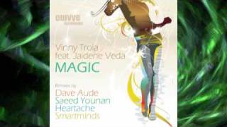 Vinny Troia feat Jaidene Veda - "Magic" (Saeed Younan Remix)