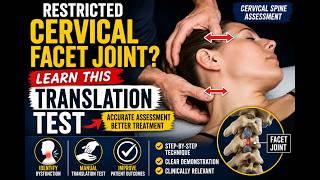Translation Testing of the Facet Joints - Cervical Spine