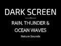 Sleep with Heavy Rain and Thunder Sounds BLACK SCREEN - Dark Screen Nature Sounds - Sleep & Relax