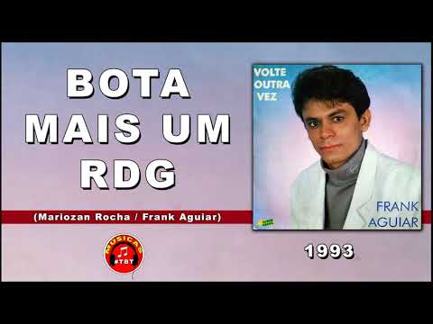 Frank Aguiar - Bota Mais Um RDG (LP Volte Outra Vez, 1993)