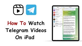 How to watch Telegram videos on iPad/iPhone ￼