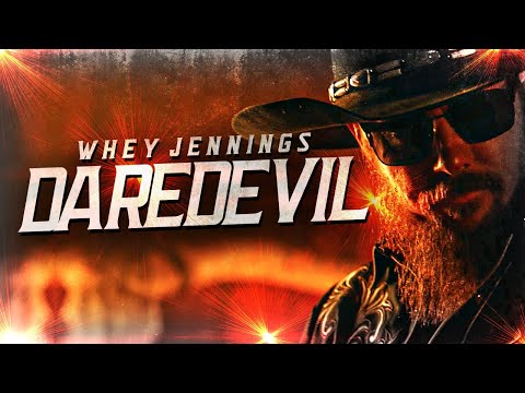 Daredevil - Whey Jennings
