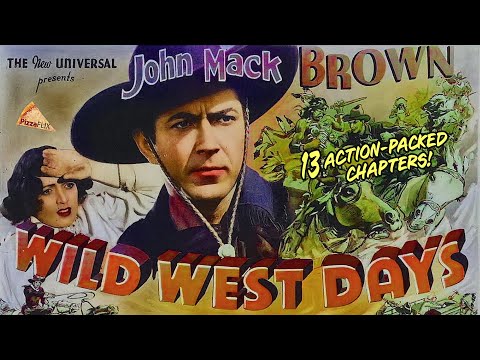 Wild West Days (1937) 13-CHAPTER CLIFFHANGER🍕JOHNNY MACK BROWN