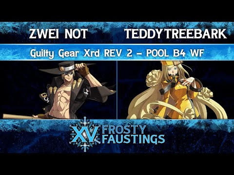 FFXV Pool B4 WF - Zwei Not (Johnny) vs TeddyTreebark (Millia) - Guilty Gear Xrd REV 2