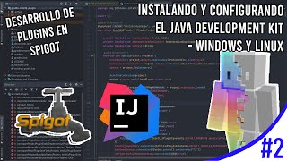 INSTALANDO JAVA DEVELOPMENT KIT | DESARROLLO DE PLUGINS CON SPIGOT #2