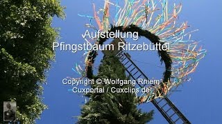 preview picture of video 'Aufstellung Pfingstbaum Ritzebüttel'