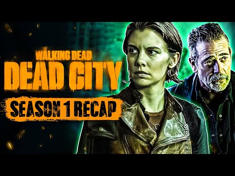 The Walking Dead: Dead City Season 1 Recap - Everything You Need to Know!