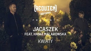 Jacaszek feat. Hania Malarowska "Kwiaty" - 06