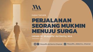 Download lagu Kajian Tematik : Perjalanan Seorang Mukmin Menuju Surga | Ustadz Dr. Musyaffa' Ad-Dariny, M.A. mp3 Download lagu Kajian Tematik : Perjalanan Seorang Mukmin Menuju Surga | Ustadz Dr. Musyaffa' Ad-Dariny, M.A. mp3