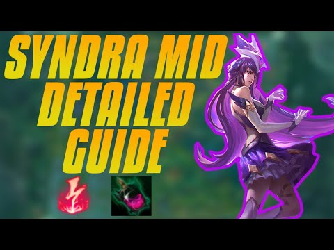 SYNDRA MID GUIDE - What You Need To Do To Carry - Indepth Review