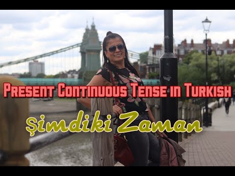 TURKISH GRAMMAR: Present CONTINUOUS TENSE in Turkish. Learn Turkish. Tenses in Turkish
