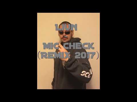 Liun - Mic Check (Remix) (Lyrics in der Beschreibung)