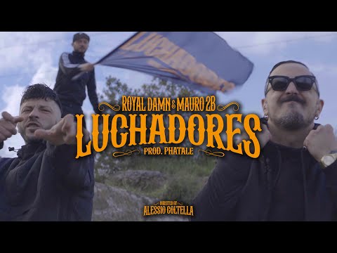 LUCHADORES - Royal Damn e Mauro 2b ( prod. Phatale )