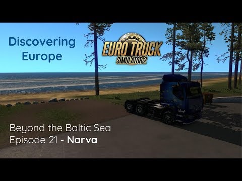 ETS2 - Narva - Discovering Europe