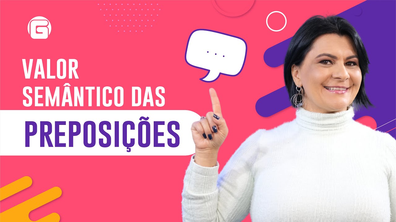 Valor Semântico das Preposições | Gramática Pedagógica