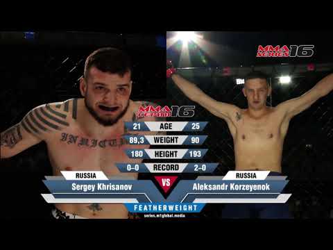 "MMA Series-16" Highlights - Sergey Khrisanov (Russia) vs. Aleksandr Korzeyenok (Russia)