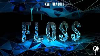 Kai Wachi - FLO$$