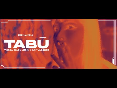 THEGA DIAZ - Tabú Ft. Leo X, Jay Vazquez