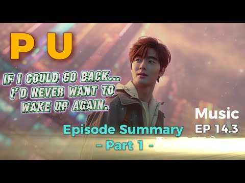 Episode Summary – Part 1 #kpop #mv #multiverse