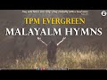 TPM Malayalm Songs Christian Malayalam Evergreen Songs The Pentecostal Mission CPM