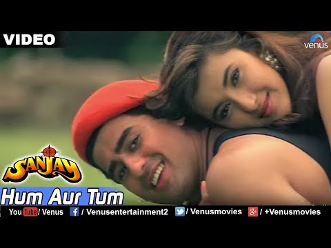 Hum Aur Tum : Full Video Song || Sanjay || Ayub Khan, Skashi Shivanand