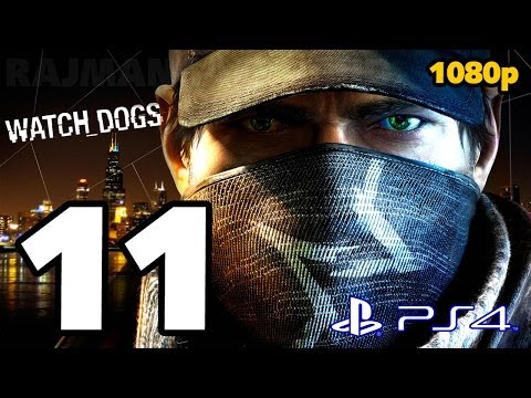 Watch Dogs Walkthrough PART 11 (PS4) Lets Play Gameplay [1080p] TRUE-HD QUALITY