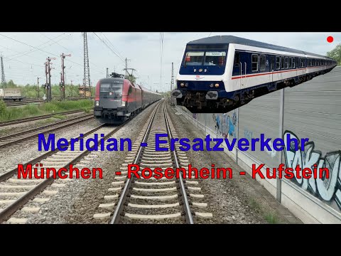Cab Ride München Hbf (DB) - Kufstein (ÖBB) | Meridian | n - Wagen | Führerstandsmitfahrt