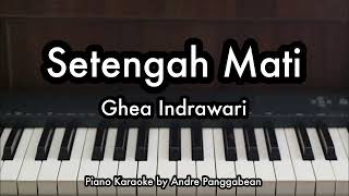 Download lagu Setengah Mati - Ghea Indrawari | Piano Karaoke by Andre Panggabean mp3 Download lagu Setengah Mati - Ghea Indrawari | Piano Karaoke by Andre Panggabean mp3